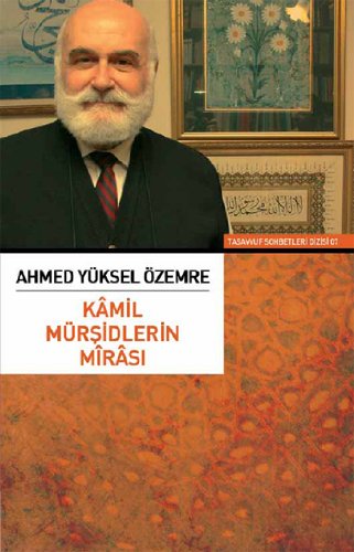 Kamil Mürşidlerin Mirası