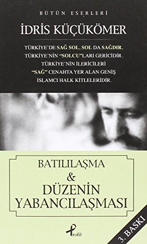 Batılılaşma ve Düzenin Yabancılaşması