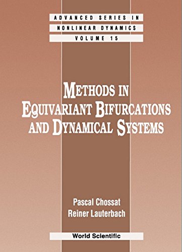 Methods in Equivariant Bifurcations and Dynamical Systems (Advanced Series in Nonlinear Dynamics)