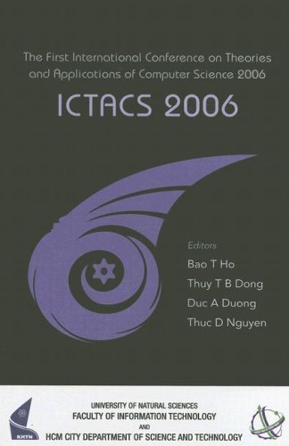 ICTACS 2006 - Proceedings of the First International Conference on Theories and Applications of Computer Science 2006