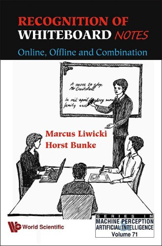 RECOGNITION OF WHITEBOARD NOTES: ONLINE, OFFLINE AND COMBINATION (Series in Machine Perception and Artificial Intelligence)