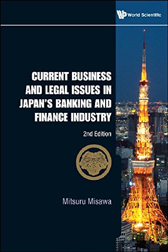Current Business and Legal Issues in Japan s Banking and Finance Industry