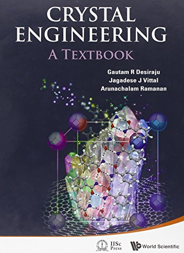 Crystal Engineering: A Textbook