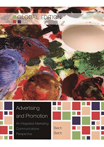 Advertising and Promotion: An Integrated Marketing Communications Perspective