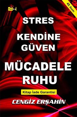 Stres, Kendine Güven, Mücadele Ruhu