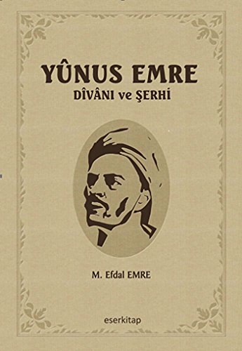 Yunus Emre Divanı ve Şerhi