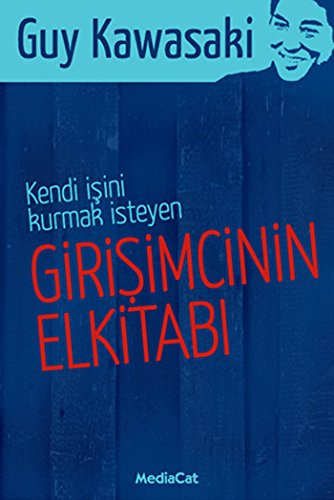 Kendi İşini Kurmak İsteyen Girişimcinin El Kitabı