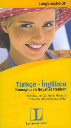 Türkçe - İngilizce Konuşma ve Seyahat Rehberi