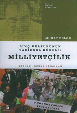 Linç Kültürünün Tarihsel Kökeni: Milliyetçilik